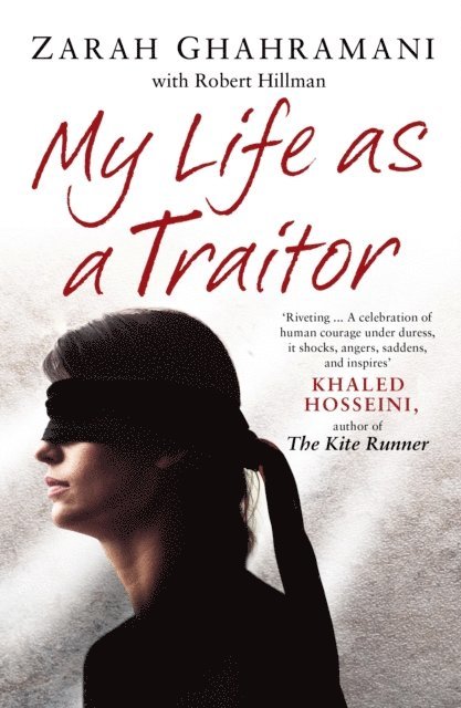 Zarah Ghahramani, Robert Hillman - My Life As a Traitor, E-bok