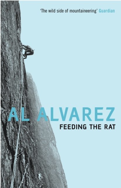 Al Alvarez - Feeding The Rat, E-bok