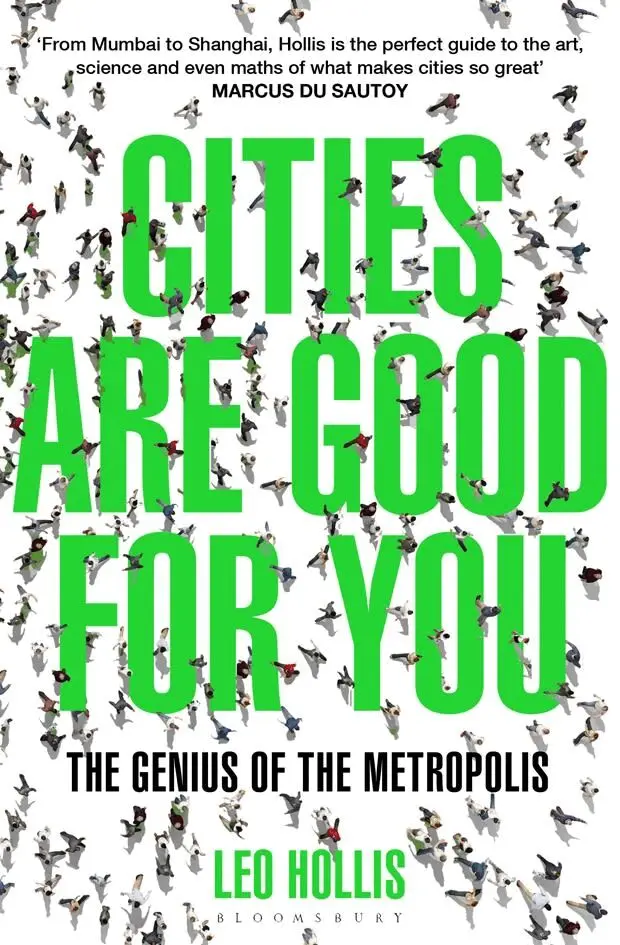 Leo Hollis - Cities Are Good for You, Häftad. Tillgänglighet: Lägg i varukorg