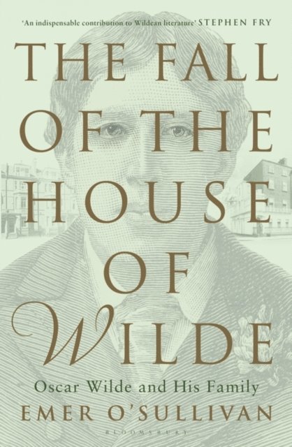 Emer O'Sullivan - Fall of the House of Wilde, E-bok