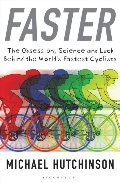 Michael Hutchinson - Faster, E-bok