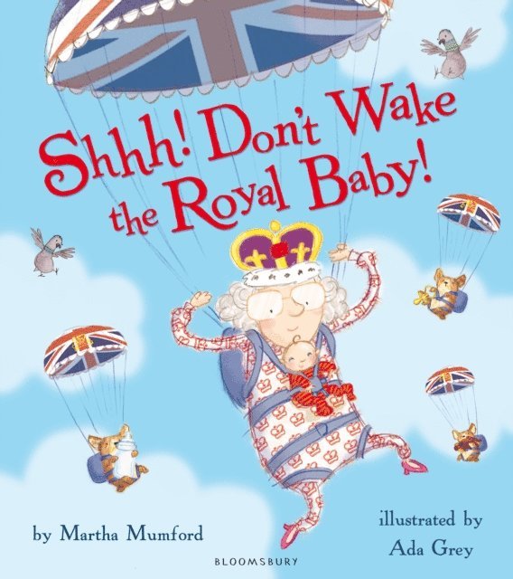 Martha Mumford - Shhh! Don't Wake the Royal Baby!, E-bok
