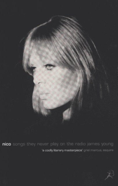 James Young - Nico, Songs They Never Play on the Radio, E-bok