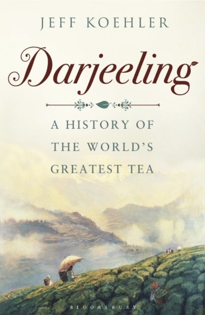 Jeff Koehler - Darjeeling, E-bok
