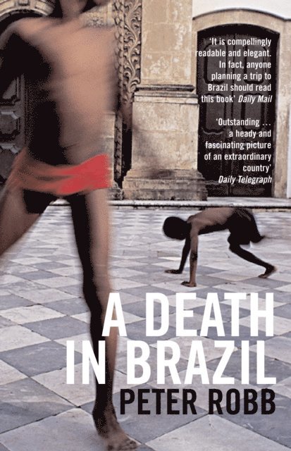 Peter Robb - Death in Brazil, E-bok