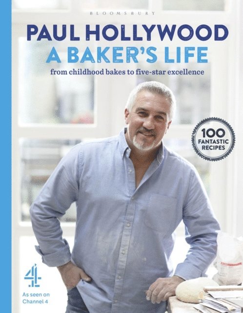 Paul Hollywood - Baker's Life, E-bok