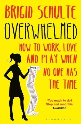Overwhelmed av Brigid Schulte