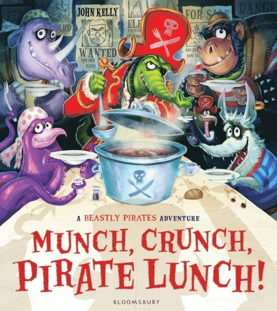 John Kelly - Munch, Crunch, Pirate Lunch!, E-bok