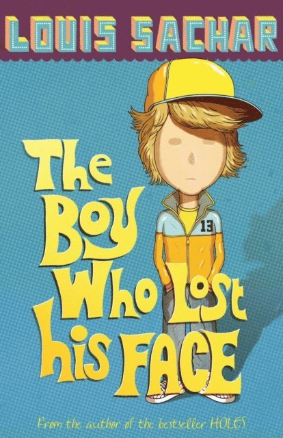 Louis Sachar - Boy Who Lost His Face, E-bok