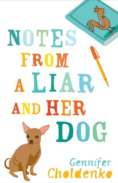 Gennifer Choldenko - Notes From a Liar and Her Dog, E-bok