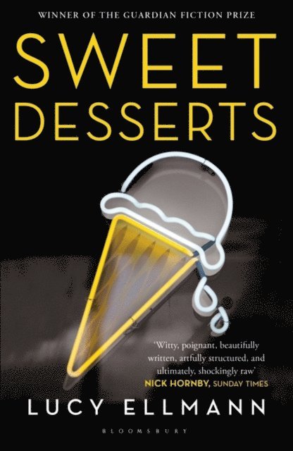 Lucy Ellmann - Sweet Desserts, E-bok