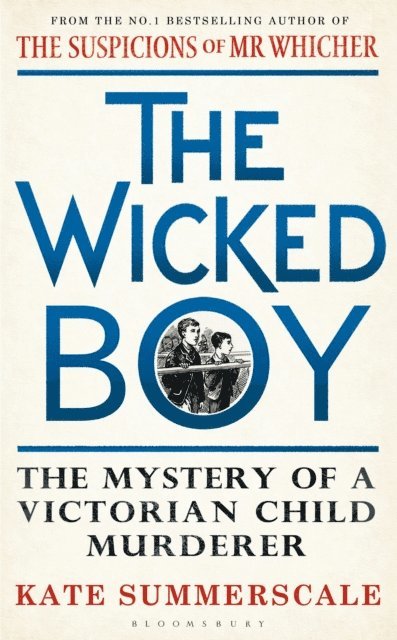 Kate Summerscale - Wicked Boy, E-bok