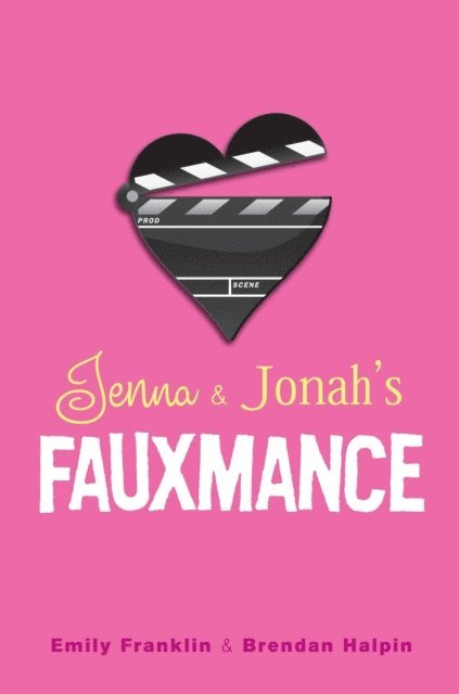 Emily Franklin, Brendan Halpin - Jenna & Jonah's Fauxmance, E-bok