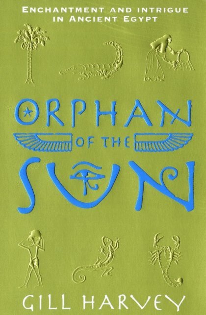 Gill Harvey - Orphan of the Sun, E-bok