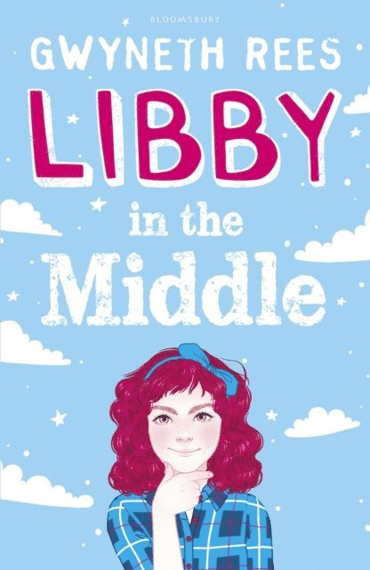 Gwyneth Rees - Libby in the Middle, E-bok