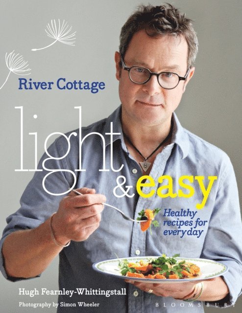 Hugh Fearnley-Whittingstall - River Cottage Light & Easy, E-bok