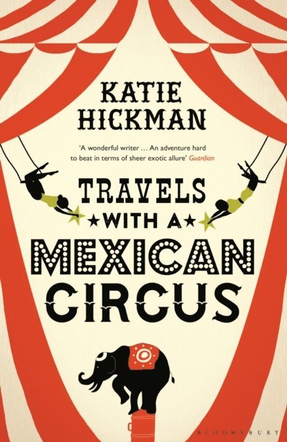Katie Hickman - Travels with a Mexican Circus, E-bok. Tillgänglighet: Lägg i varukorg