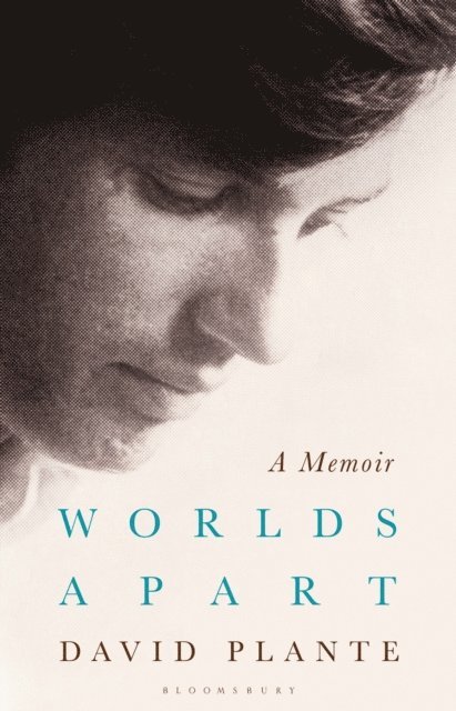 David Plante - Worlds Apart, E-bok