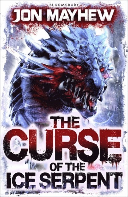 Jon Mayhew - Curse of the Ice Serpent, E-bok