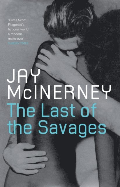 Jay McInerney - Last of the Savages, E-bok