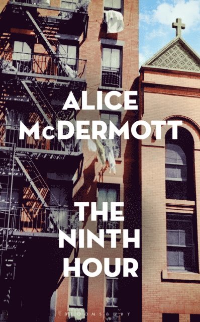 Alice McDermott - Ninth Hour, E-bok