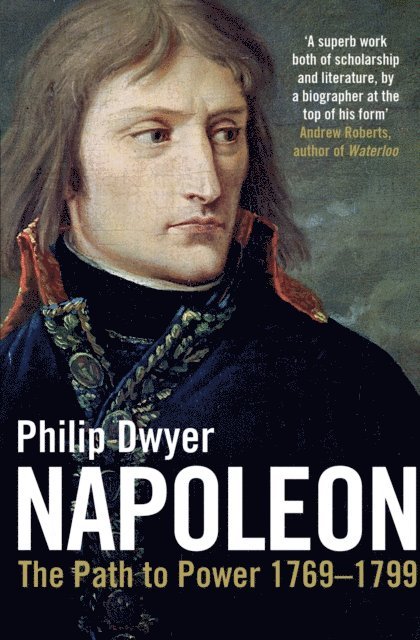 Philip Dwyer - Napoleon, E-bok