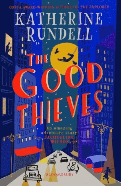 Katherine Rundell - Good Thieves, E-bok