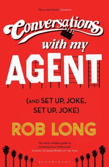 Rob Long - Conversations with My Agent (and Set Up, Joke, Set Up, Joke), E-bok. Tillgänglighet: Lägg i varukorg