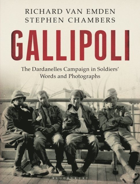 Richard van Emden, Stephen Chambers - Gallipoli, E-bok