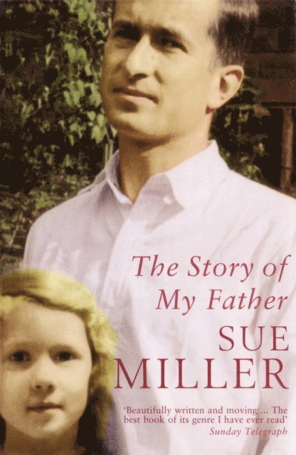 Sue Miller - Story of My Father, E-bok