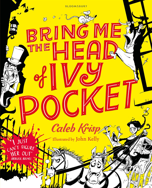 Caleb Krisp - Bring Me the Head of Ivy Pocket, E-bok