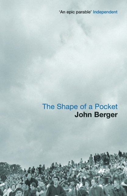 John Berger - Shape of a Pocket, E-bok