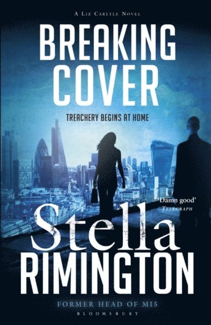 Stella Rimington - Breaking Cover, E-bok
