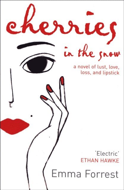 Emma Forrest - Cherries In The Snow, E-bok