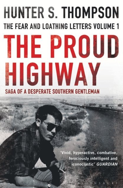 Hunter S. Thompson - Proud Highway, E-bok