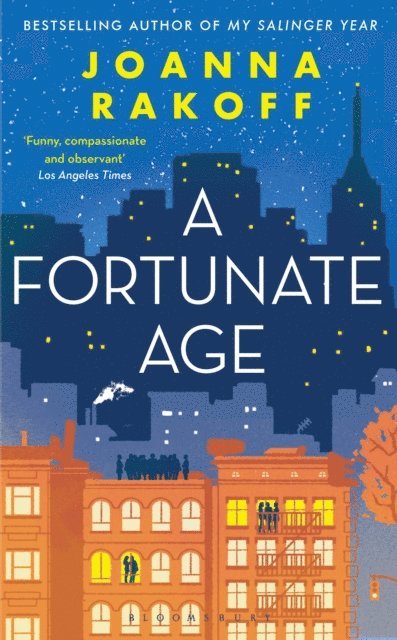 Joanna Rakoff - Fortunate Age, E-bok