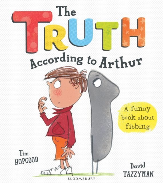 Tim Hopgood - Truth According to Arthur, E-bok