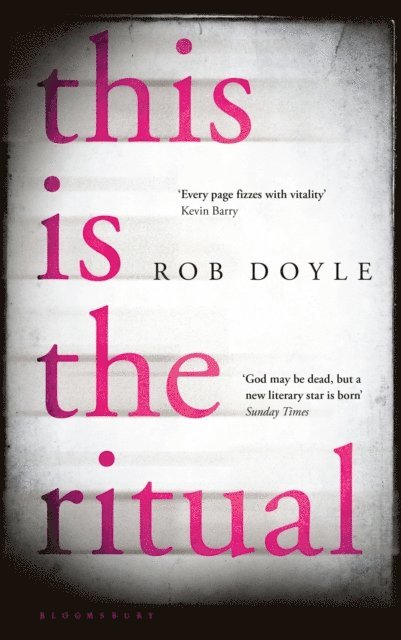 Rob Doyle - This is the Ritual, E-bok