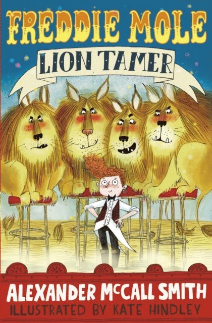 Alexander McCall Smith - Freddie Mole, Lion Tamer, E-bok