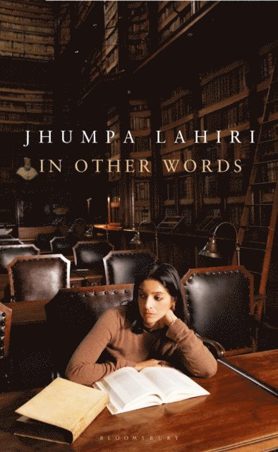 Jhumpa Lahiri - In Other Words, E-bok
