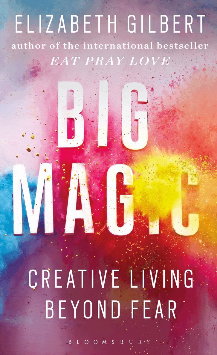 Elizabeth Gilbert - Big Magic, Häftad