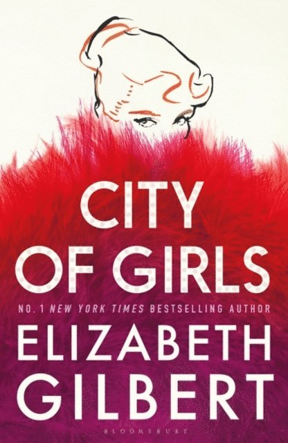 Elizabeth Gilbert - City of Girls, E-bok