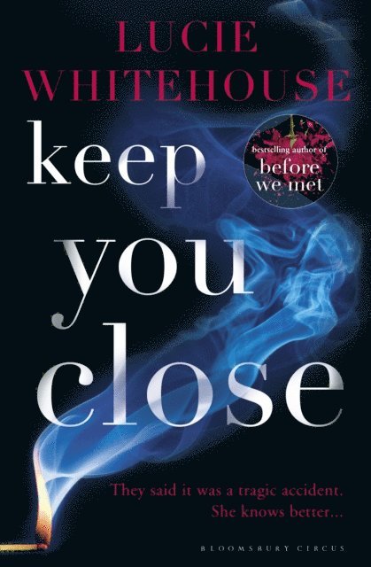 Lucie Whitehouse - Keep You Close, E-bok