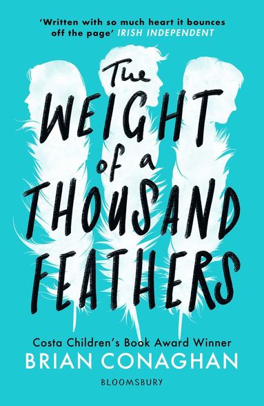 Weight of a Thousand Feathers by Brian Conaghan