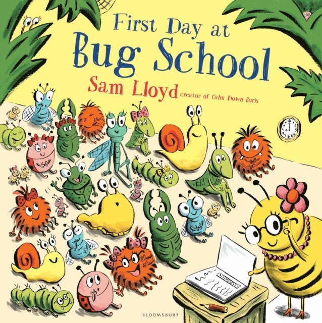 Sam Lloyd - First Day at Bug School, E-bok
