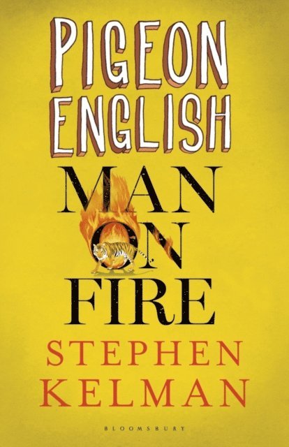 Stephen Kelman - Pigeon English & Man on Fire, E-bok