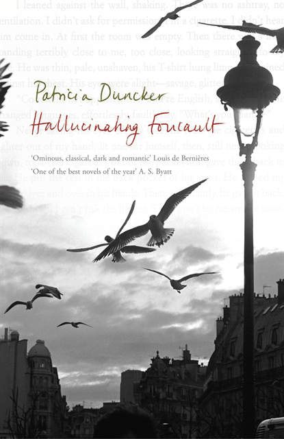 Patricia Duncker - Hallucinating Foucault, E-bok