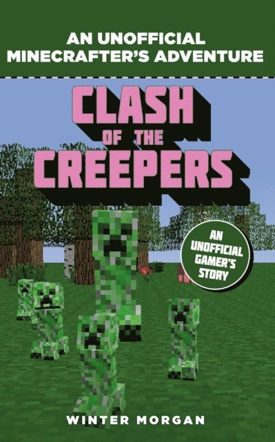 Winter Morgan - Minecrafters: Clash of the Creepers, E-bok