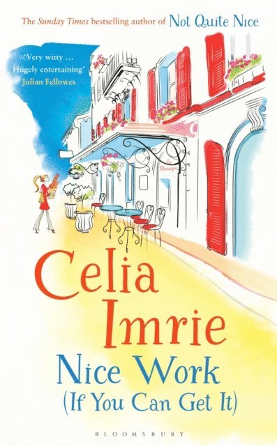 Celia Imrie - Nice Work (If You Can Get It), E-bok