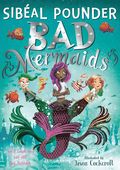 Bad Mermaids